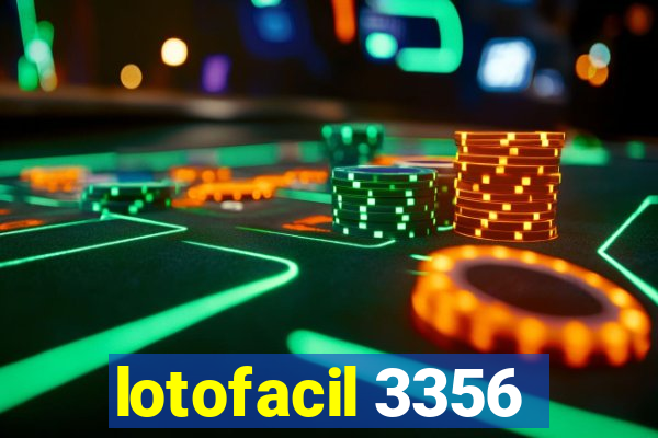 lotofacil 3356